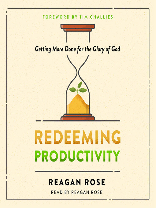 Title details for Redeeming Productivity by Reagan Rose - Available